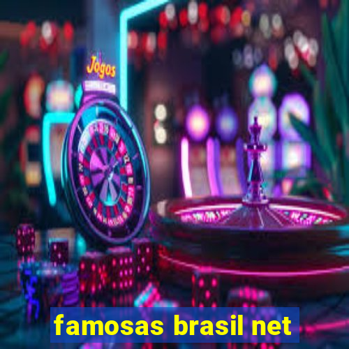 famosas brasil net